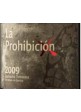 Bodegas Pittacum La Prohibición 2012